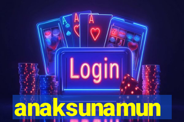 anaksunamun