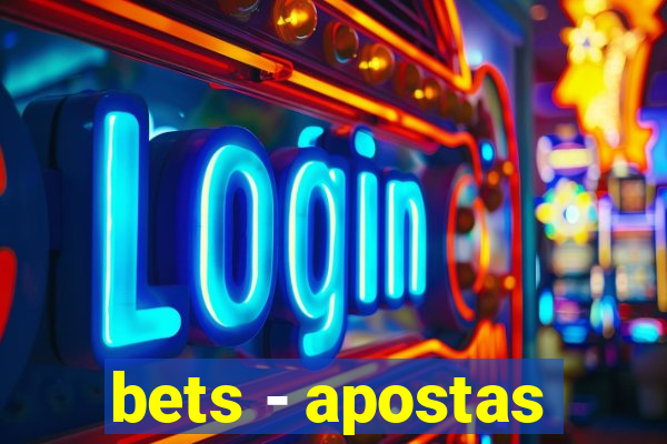 bets - apostas