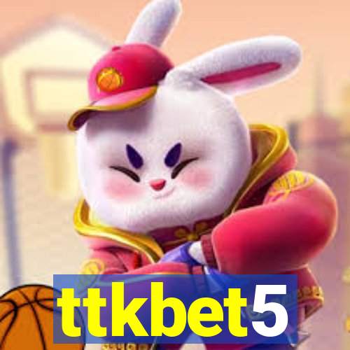 ttkbet5