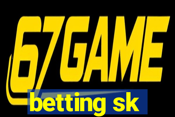 betting sk