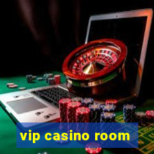 vip casino room