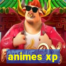 animes xp