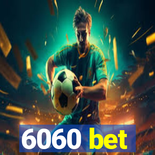 6060 bet