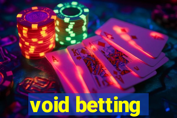 void betting