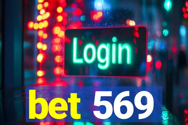 bet 569