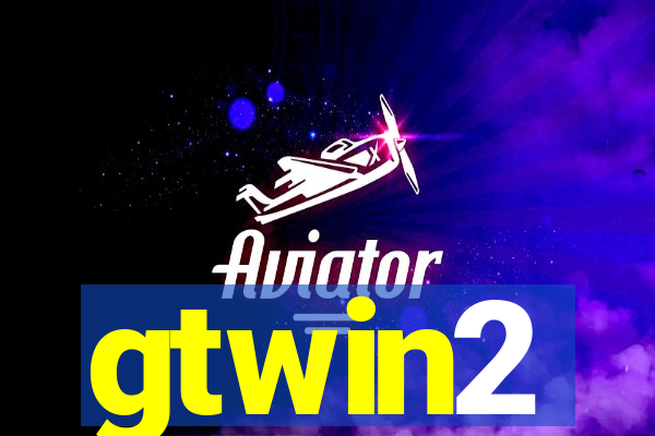 gtwin2