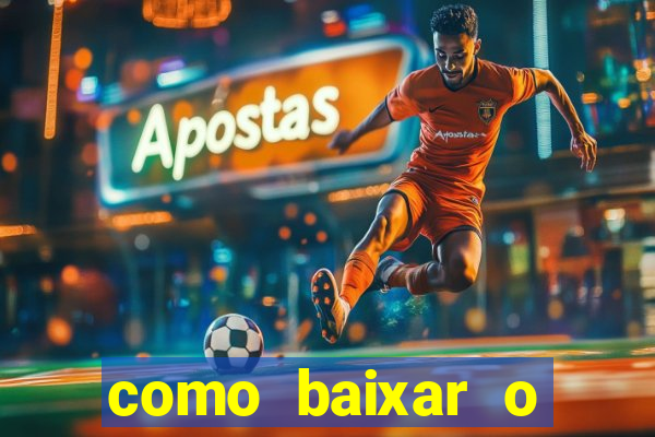 como baixar o esporte bet