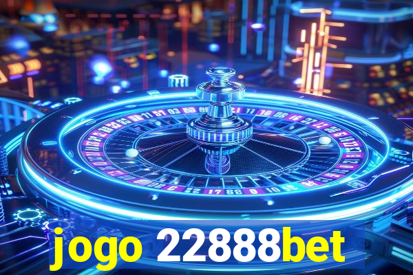 jogo 22888bet