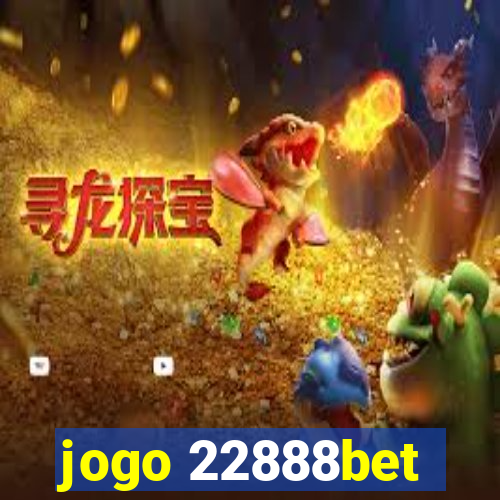 jogo 22888bet