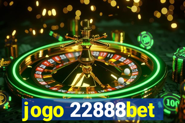 jogo 22888bet