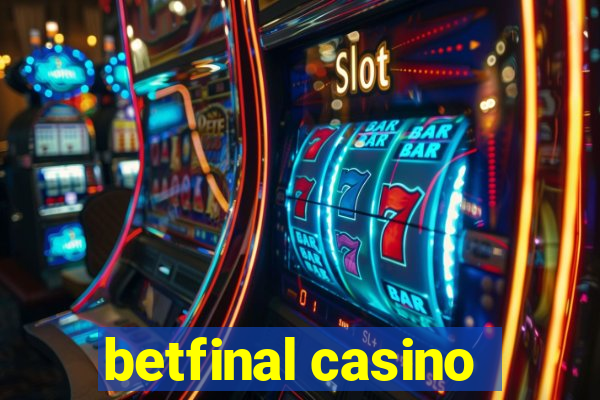 betfinal casino