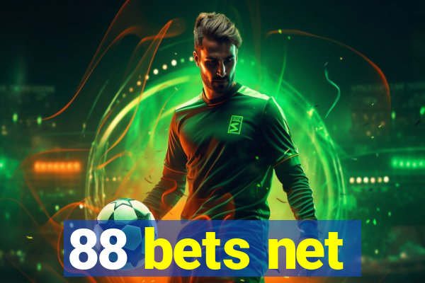 88 bets net