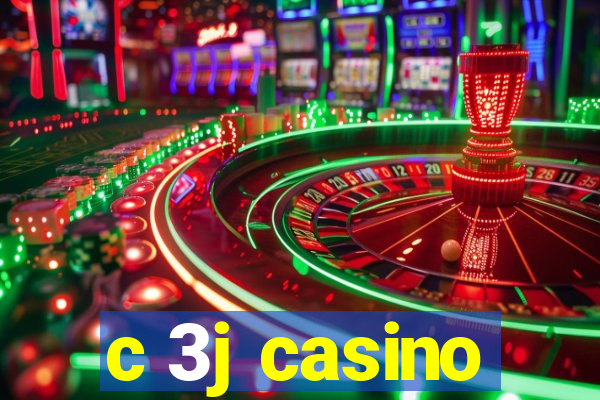 c 3j casino