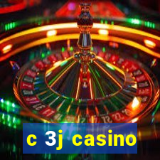 c 3j casino