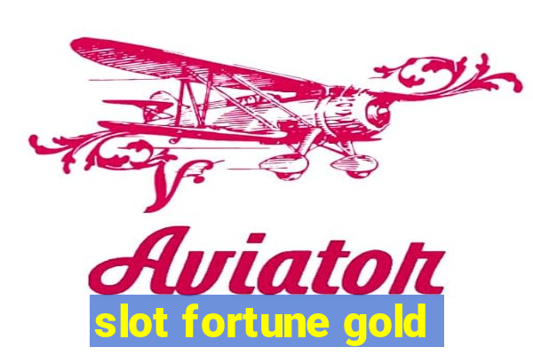 slot fortune gold