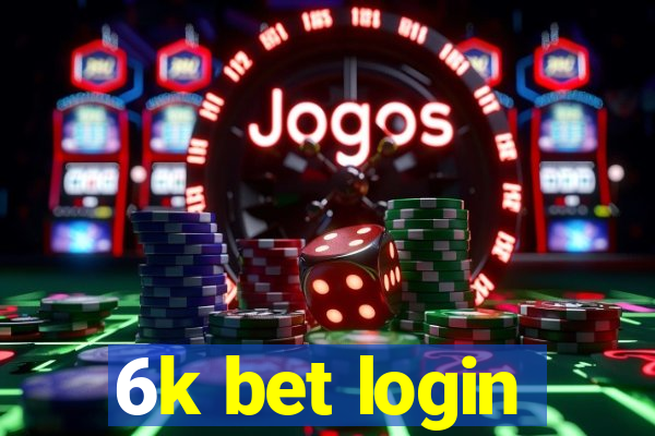 6k bet login