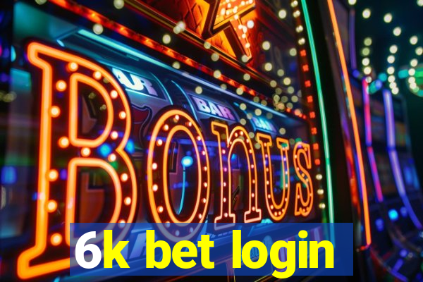 6k bet login