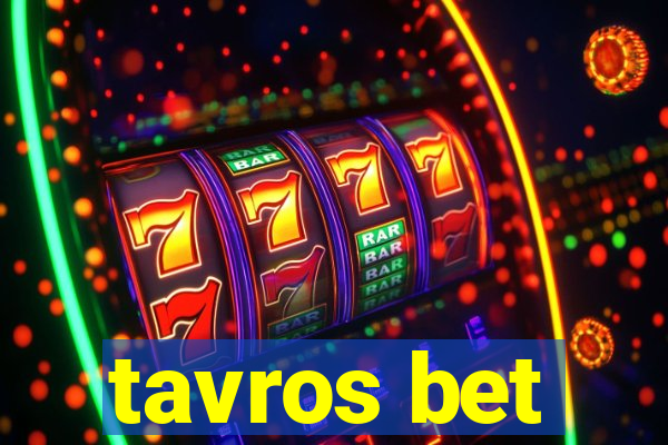 tavros bet