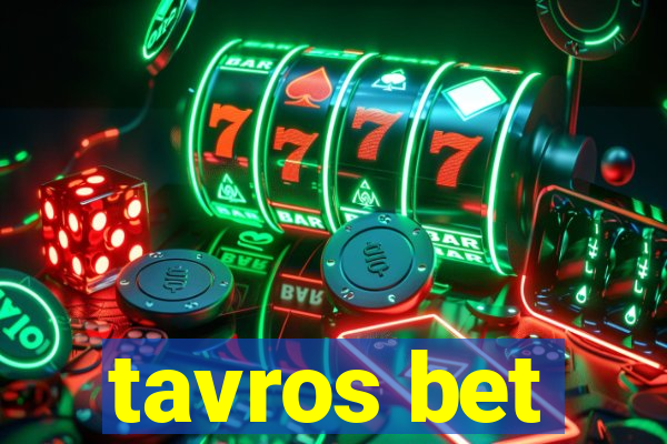 tavros bet