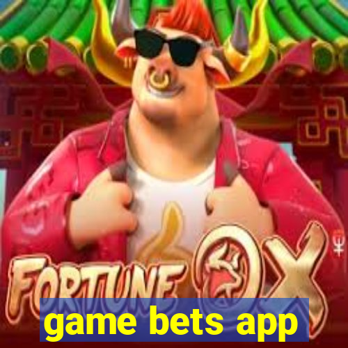 game bets app