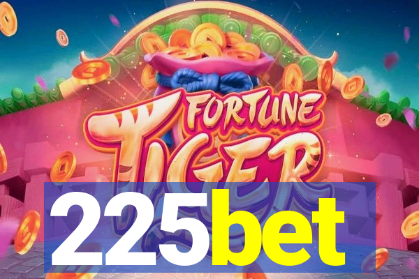 225bet