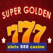 slots 888 casino