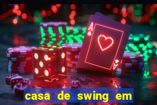 casa de swing em foz do iguacu