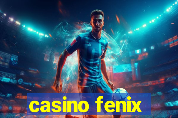 casino fenix