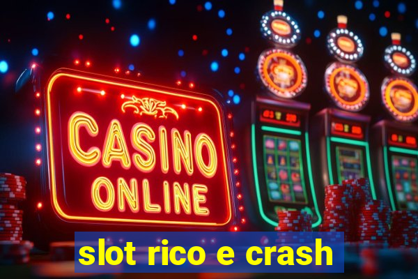 slot rico e crash