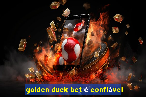 golden duck bet é confiável