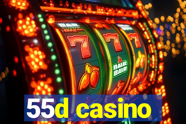 55d casino