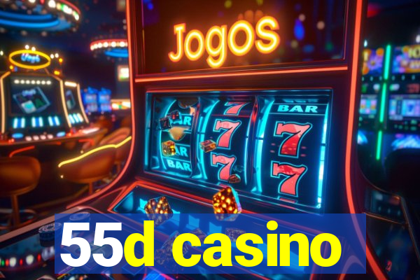 55d casino