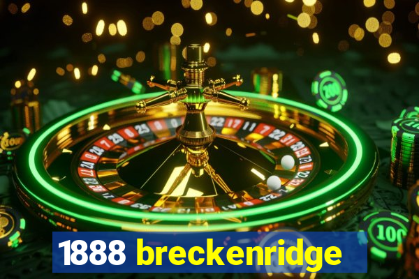 1888 breckenridge