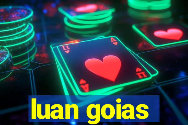 luan goias