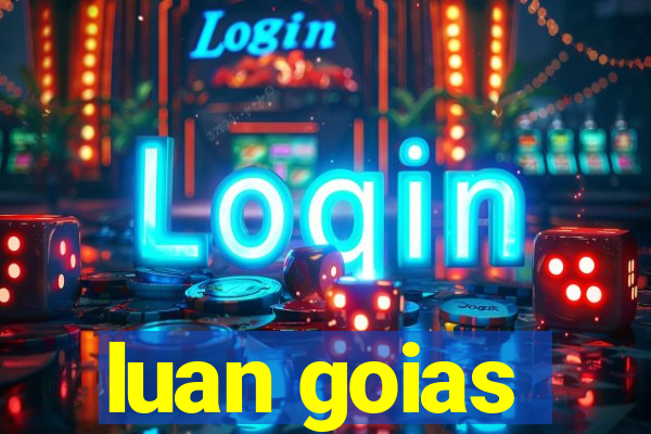 luan goias