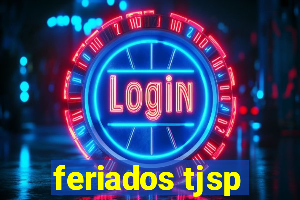 feriados tjsp