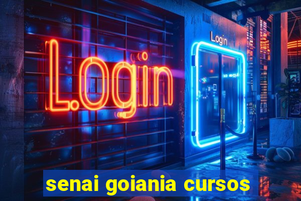 senai goiania cursos