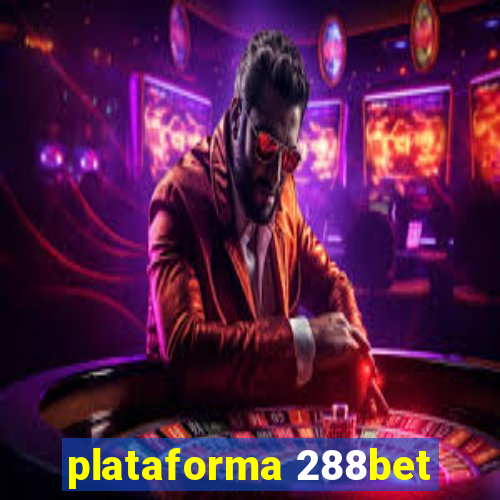 plataforma 288bet