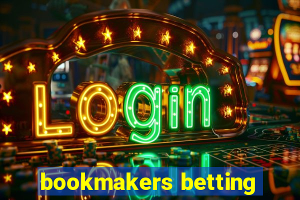 bookmakers betting