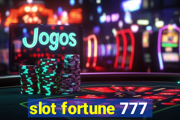 slot fortune 777