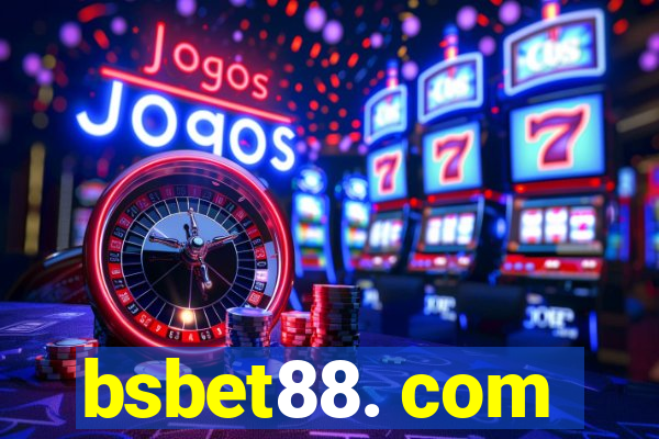 bsbet88. com