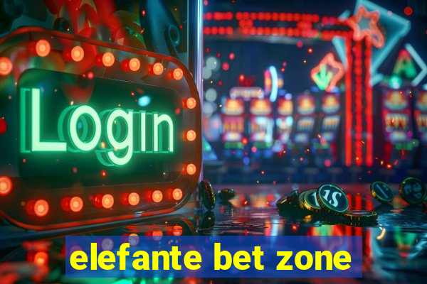 elefante bet zone