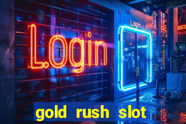 gold rush slot soldi veri