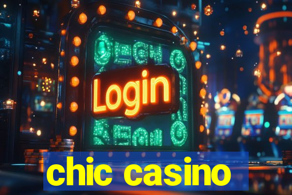 chic casino