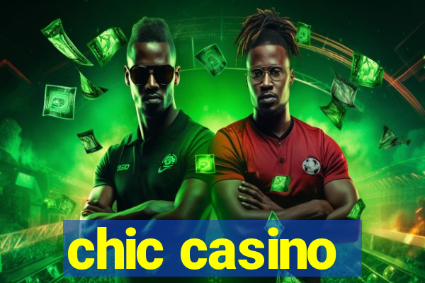 chic casino