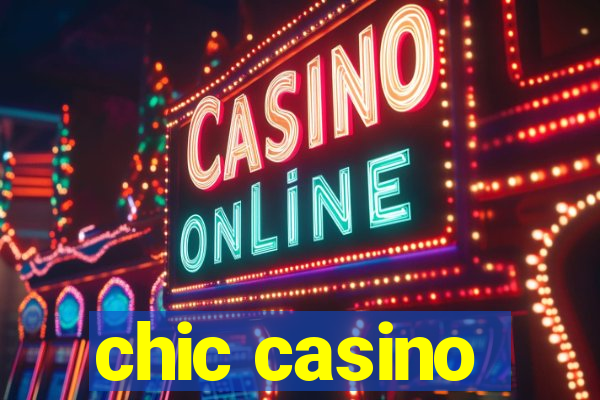 chic casino