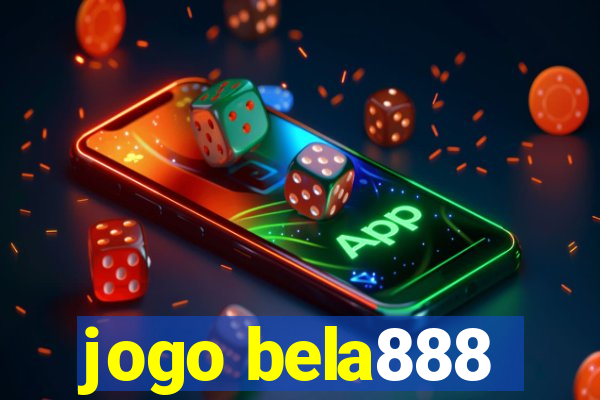 jogo bela888