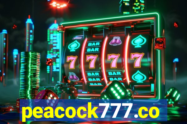 peacock777.co