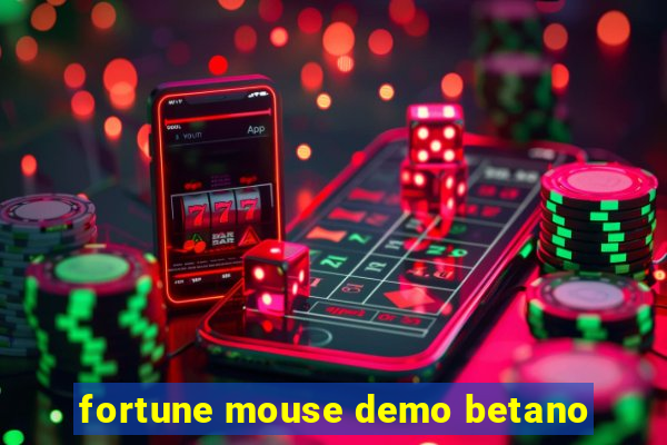 fortune mouse demo betano