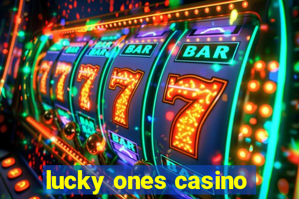 lucky ones casino